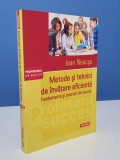 Metode si tehnici de invatare eficienta - Ioan Neacsu