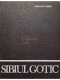 Hermann Fabini - Sibiul Gotic (Editia: 1982)