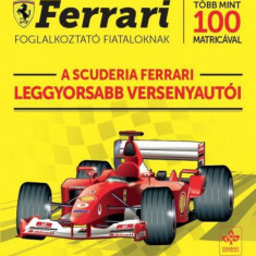 A Scuderia Ferrari leggyorsabb versenyautói - Ferrari foglalkoztató fiataloknak több mint 100 matricával