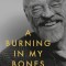 A Burning in My Bones: The Authorized Biography of Eugene H. Peterson, Translator of the Message