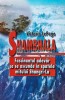 Shambhala. Fascinantul adevar ce se ascunde in spatele mitului Shangri La - 2002 - Victoria Lepage (H158)
