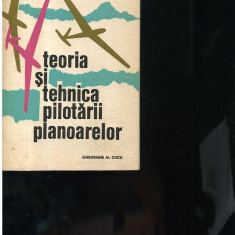 Gh. M. Cucu Teoria şi tehnica pilotării planoarelor