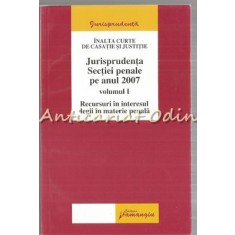 Jurisprudenta Sectiei Penale Anul 2007 I - Inalta Curte De Casatie Si Justitie