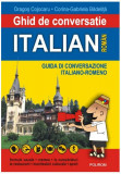 Ghid de conversaţie italian-rom&acirc;n - Paperback brosat - Corina-Gabriela Bădeliţă, Dragoş Cojocaru - Polirom