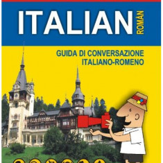 Ghid de conversaţie italian-român - Paperback brosat - Corina-Gabriela Bădeliţă, Dragoş Cojocaru - Polirom