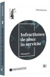 Infractiunea de abuz in serviciu Vol.2 - Mihai Stefan Ghica