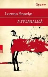 Cumpara ieftin Autoanaliza/Lorena Enache