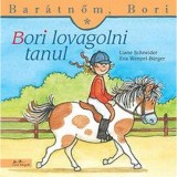 Bori lovagolni tanul - Bar&aacute;tnőm, Bori 11. - Liane Schneider