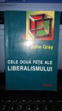 Cele Doua Fete ale Liberalismului - John Gray