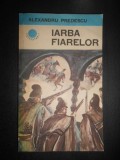 Alexandru Predescu - Iarba fiarelor