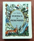 Furnica si porumbita. Editura Ion Creanga, 1987 - Lev Tolstoi