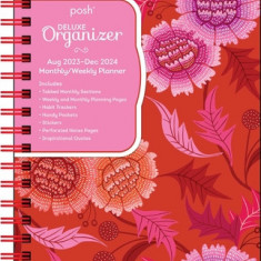 Posh: Deluxe Organizer 17-Month 2023-2024 Monthly/Weekly Softcover Planner Calen: Dahlia Days