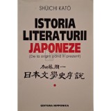 Shuichi Kato - Istoria literaturii japoneze - De la origini pana in prezent (Editia: 1998)