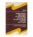 G.Tipa, M.Belei, N.Suciu - Intretinerea, reglarea si repararea