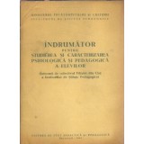 Indrumar pentru studierea si caracterizarea psihologica si pedagogica a elevilor
