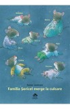 Familia soricel merge la culcare - Editura Cartea copiilor