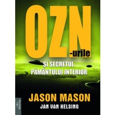 OZN-urile si secretul pamantului interior