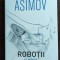Isaac Asimov - Eu, robotul