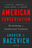 American Conservatism: Reclaiming an Intellectual Tradition