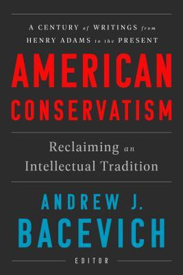 American Conservatism: Reclaiming an Intellectual Tradition foto