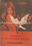 Fecioara de Optsprezece Carate - Pitigrilli, Editura Libra, 1990, 200 pagini, Romana