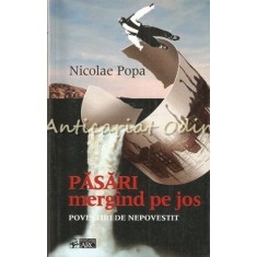 Pasari Mergind Pe Jos - Nicolae Popa