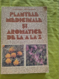 Plantele medicinale si aromatice de la A la Z-Dr.Farm.Ovidiu Bojor,Mircea Alexan, Alta editura