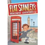 Flat Stanley&#039;s Worldwide Adventures #14: On a Mission for Her Majesty