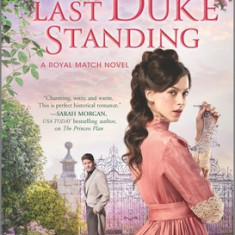 Last Duke Standing: A Historical Romance