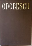 OPERE VOL.1 SCRIERI DIN ANII 1848-1860. ANTUME, POSTUME, VARIANTE, NOTE, ANEXE-A.I. ODOBESCU