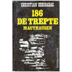 Christian Bernadac - 186 de trepte Mauthausen - 104417