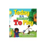 Today Is a Good Day to Play