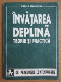 Invatarea deplina Teorie si practica / Vasile Bunescu