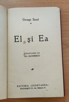 George Sand - Ea și el (ediție interbelică) foto