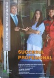 EDUCATIA PENTRU PROFESIE SI CARIERA. SUCCESUL PROFESIONAL. MANUALUL ELEVULUI-COLECTIV-237089