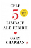 Cele cinci limbaje ale iubirii - HC - Hardcover - Gary Chapman - Curtea Veche