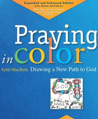 Praying in Color: Drawing a New Path to God, Volume 1: Expanded and Enhanced Edition foto
