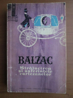 Balzac - Stralucirea si suferintele curtezanelor foto