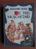 Alexandre Dumas - Cei trei muschetari, Editura Facla, 1988, 650 pagini, Roman