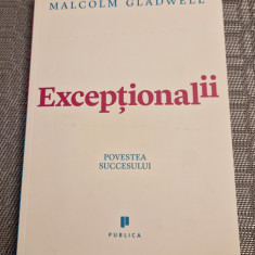 Exceptionalii povestea succesului Malcolm Gladwell