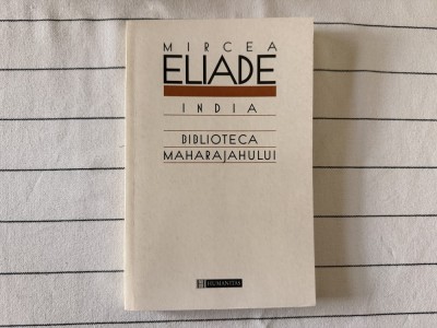 Bilbioteca Maharajahului - Mircea Eliade foto