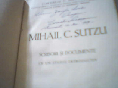 Corneliu C. Secasanu - MIHAIL C. SUTZU /Scrisori si documente, 1947/ cu autograf foto