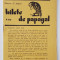 BILETE DE PAPAGAL , REVISTA , DIRECTOR TUDOR ARGHEZI , NR. 17, VOLUMUL I , ANII &#039;37 - &#039; 38