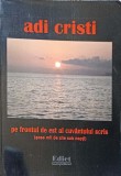 PE FRONTUL DE EST AL CUVANTULUI SCRIS (SASE MII DE ZILE SUB NOPTI)-ADI CRISTI