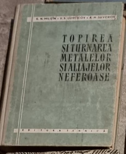 L. Militin, V. Lovcicov, A. Suvorov - Topirea si Turnarea Metalelor si Aliajelor Neferoase