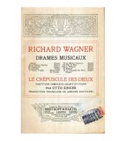 - Richard Wagner - Drames musicaux - Le crepuscule des Dieux -