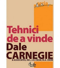 Tehnici de a vinde - Dale Carnegie foto