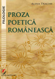 Cumpara ieftin Proza poetica romaneasca