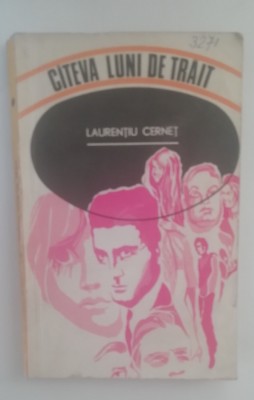 myh 416s - Laurentiu Cernet - Citeva luni de trait - ed 1971 foto