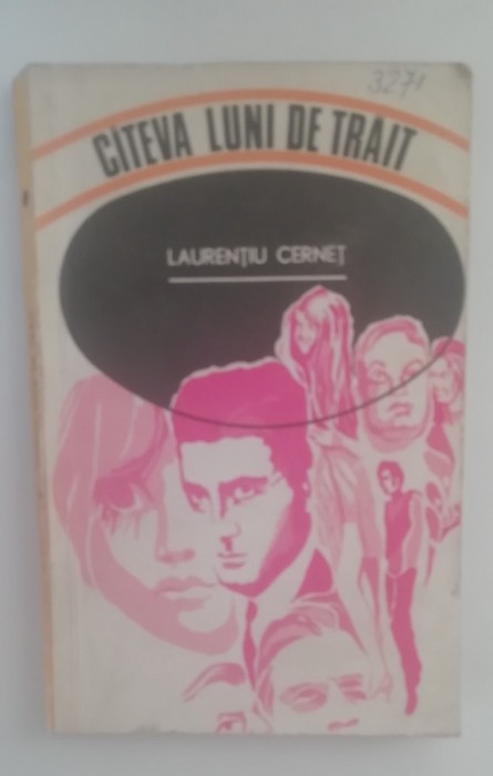 myh 416s - Laurentiu Cernet - Citeva luni de trait - ed 1971